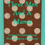 Three Men and A Mama