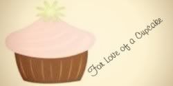 for love of a cupcake for love of a cupcake