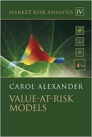Market Risk Analysis: Value at Risk Models (Volume IV) by Carol Alexander
