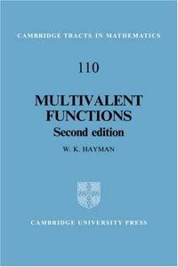 Multivalent Functions (Cambridge Tracts in Mathematics) by W. K. Hayman