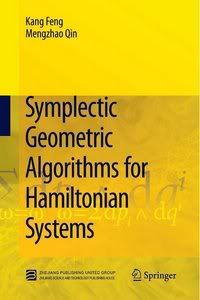 Symplectic Geometric Algorithms for Hamiltonian Systems by Kang Feng, Mengzhao Qin