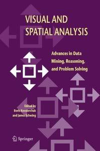 Visual and Spatial Analysis and Problem Solving by Boris Kovalerchuk